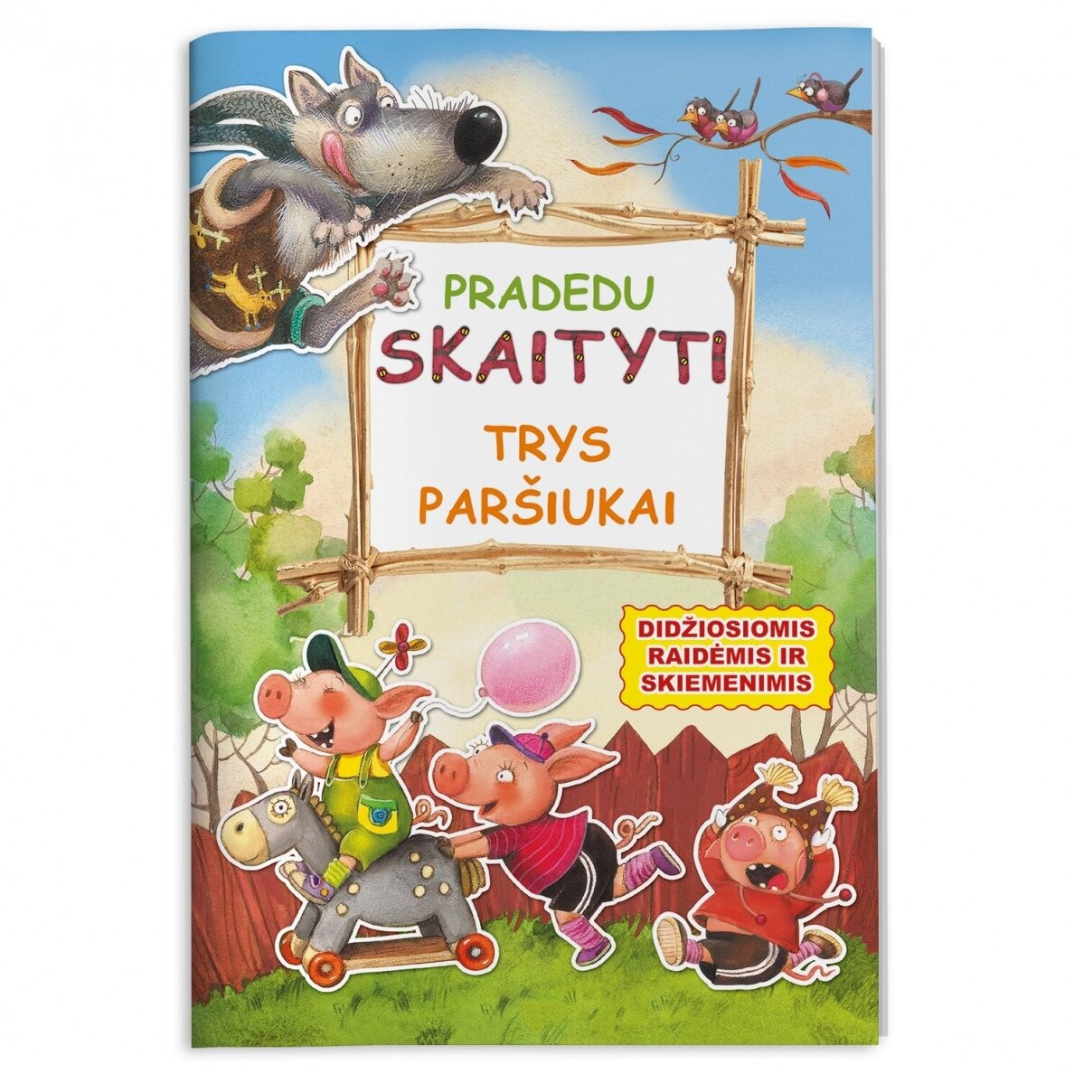 Pradedu skaityti. Trys paršiukai (DIDŽIOSIOMIS RAIDĖMIS IR SKIEMENIMIS)