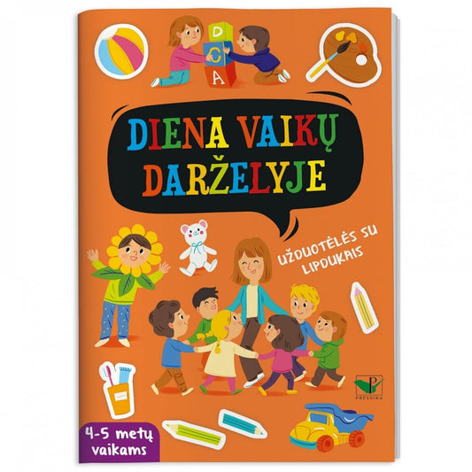 Diena vaikų darželyje. Užduotėlės su lipdukais. 4-5 metų vaikams